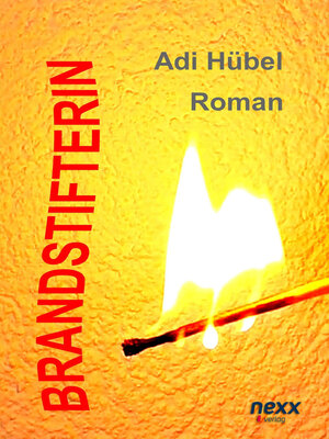 cover image of Brandstifterin